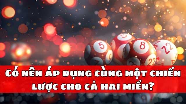 Có nên áp dụng cùng một chiến lược cho cả hai miền