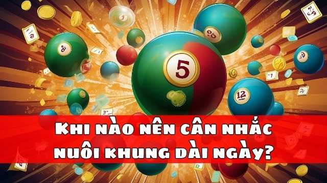 Khi nào nên cân nhắc nuôi khung dài ngày Khi nào nên cân nhắc nuôi khung dài ngày