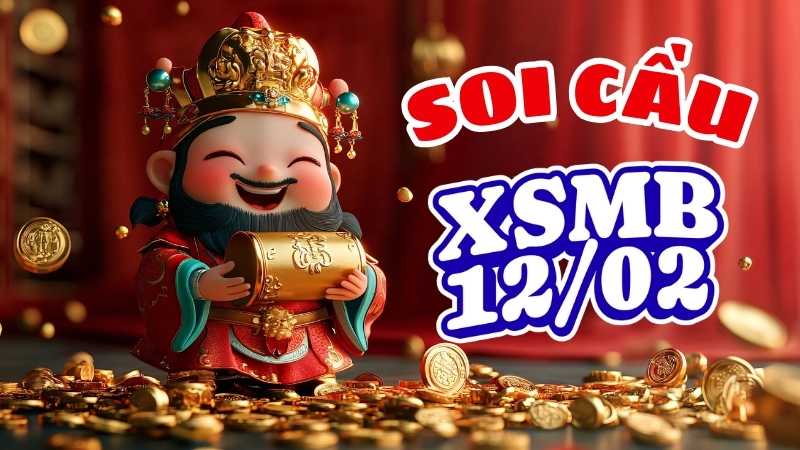 Soi cầu XSMB 12/02 – Dự đoán XSMB theo trục số Thanlo.com