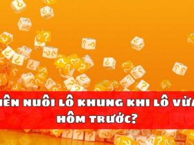 Có nên nuôi lô khung khi lô vừa về hôm trước?