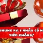 Khi lô khung ra 1 nháy có nên nuôi tiếp không