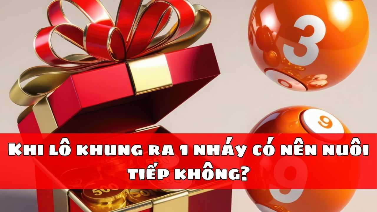Khi lô khung ra 1 nháy có nên nuôi tiếp không