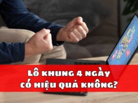 Lô khung 4 ngày có hiệu quả không