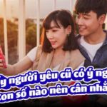 Mơ về người yêu cũ mang ý nghĩa gì? Con số nào nên cân nhắc